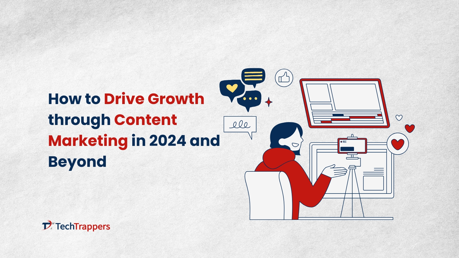 How to Drive Growth through Content Marketing in 2024 and Beyond