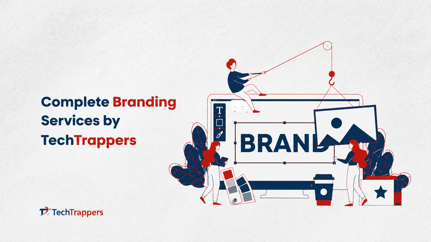 Complete Branding Services by TechTrappers