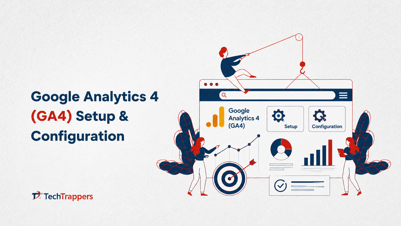 Google Analytics 4 (GA4) Setup & Configuration